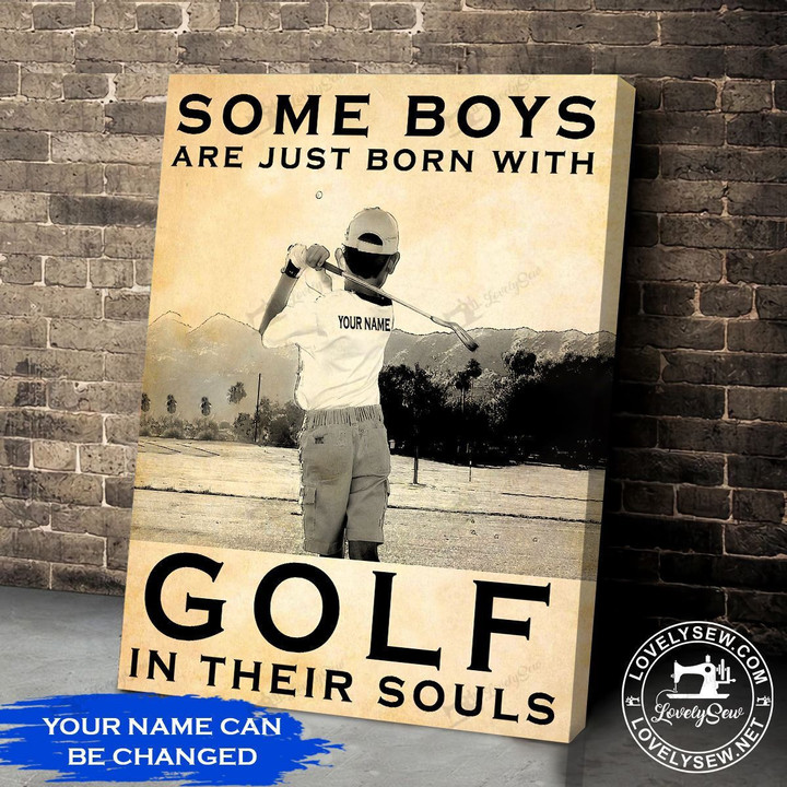 Some Boys Are With Golf In Their Souls Personalized Poster & Matte Canvas BIK21091404-BID21091404