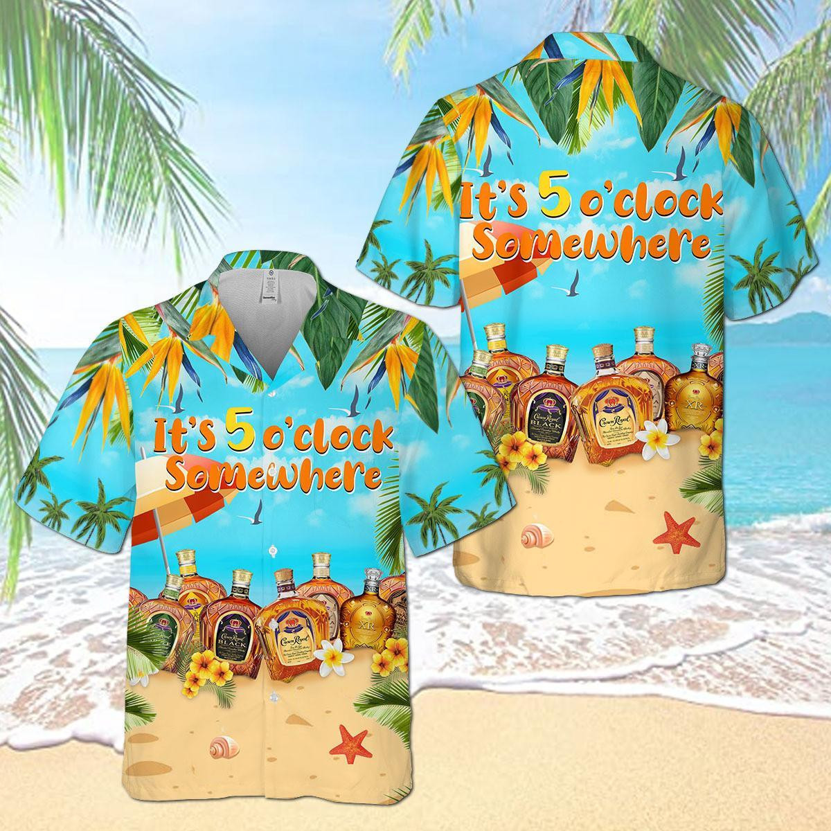 Crown Royal It's 5 o'clock Somewhere Hawaiian Shirt Summer Vibes