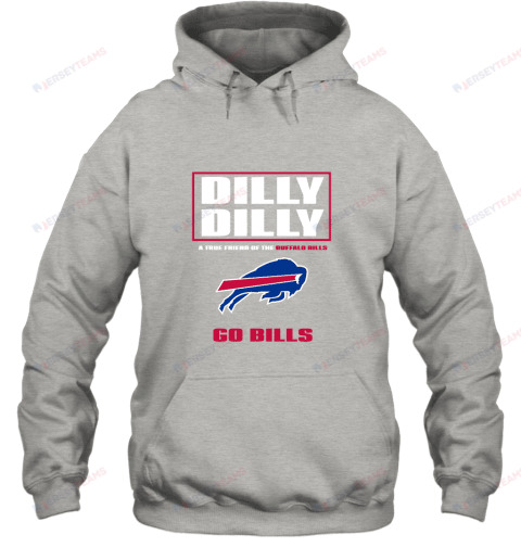 Dilly Dilly A True Friend Of The Buffalo Bills Hoodie - Grey