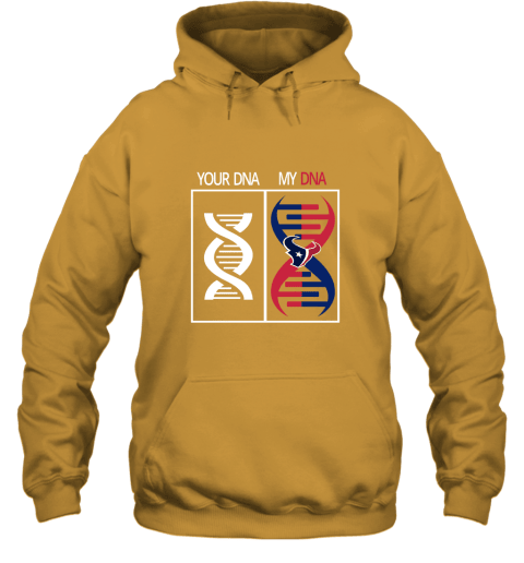 My DNA Is The Houston Texans Football NFL Hoodie - Gold