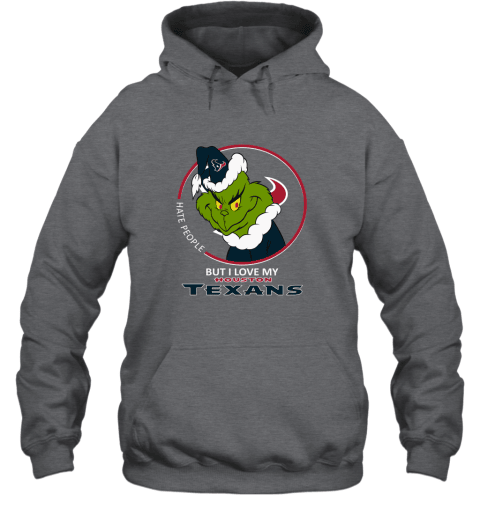 I Hate People But I Love My Houston Texans Grinch NFL Hoodie - Charcoal
