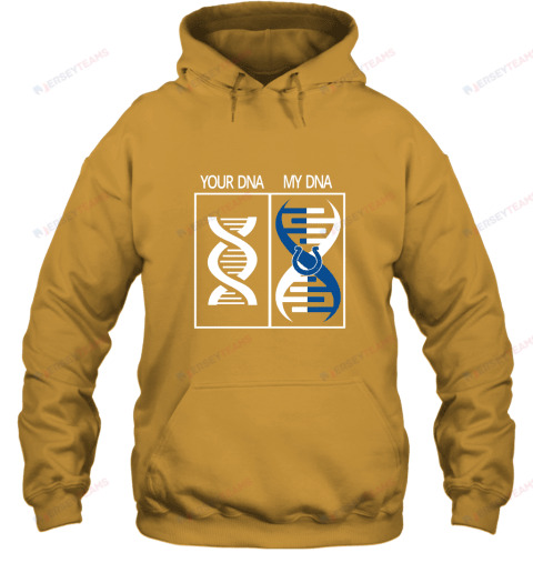 My DNA Is The Indianapolis Colts Football Hoodie - Gold