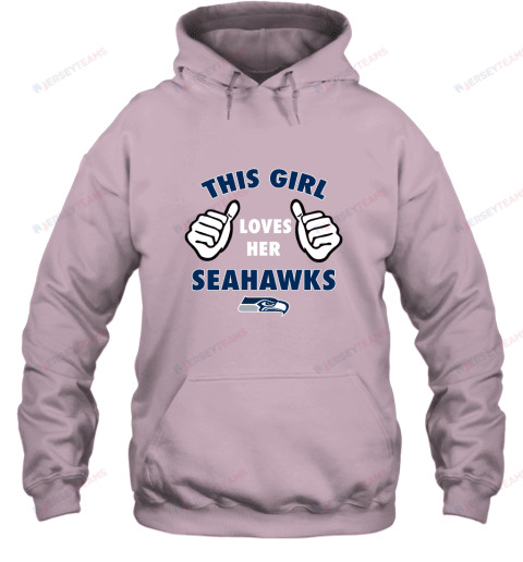 This Girl Loves Her Seattle Seahawks Hoodie - Light Pink