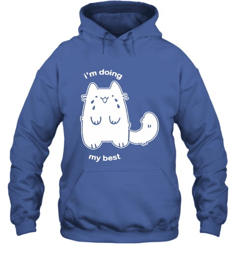 Fluffy Plusheen Cat I’m Doing My Best Hoodie - Royal