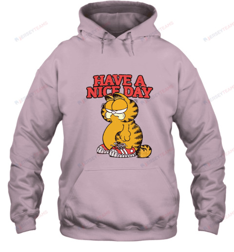 Grumpy Garfield Cat Have A Nice Day Hoodie - Light Pink