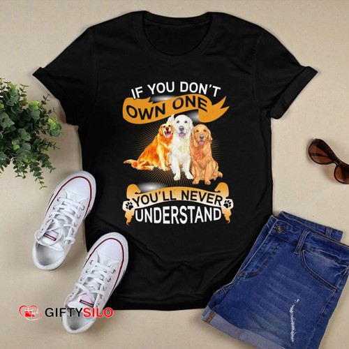 If you don't own one you'll never understand Golden retriever Hoodie