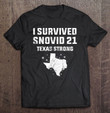 i-survived-snowvid-2021-texas-strong-t-shirt