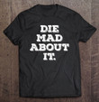 die-mad-about-it-feminist-my-body-t-shirt