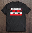 personal-torture-instructor-funny-physical-therapy-t-shirt