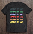 made-by-we-t-shirt
