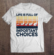 retro-golf-life-is-full-of-important-choices-funny-golf-love-t-shirt