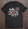 hello-2021-cmt-life-quarantine-new-year-nurse-t-shirt