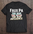faux-pa-gift-for-the-man-myth-bad-influence-grandpa-t-shirt