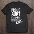 proud-aunt-of-the-best-german-shepherd-ever-t-shirt