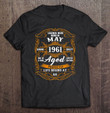 legends-were-born-in-may-1961-60th-birthday-60-years-old-t-shirt