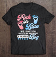 pink-or-blue-we-love-you-gender-reveal-team-blue-boy-t-shirt