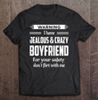 warning-i-have-a-crazy-boyfriend-girlfriend-gift-t-shirt