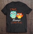 cute-owl-always-love-you-romantic-adorable-owl-pun-t-shirt