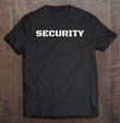 security-shirt-funny-festival-event-party-concert-t-shirt