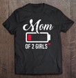 mom-of-2-girls-low-battery-t-shirt