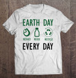 earth-day-every-day-reduce-reuse-recycle-gift-t-shirt
