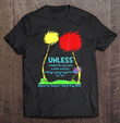 unless-march-for-science-earth-day-2021-ver2-t-shirt