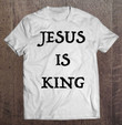 jesus-is-king-medieval-black-text-christian-religious-faith-zip-t-shirt