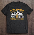 camping-and-drinking-shirt-camping-and-beer-why-im-here-t-shirt