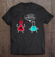 youre-overreacting-chemistry-gift-for-chemist-t-shirt