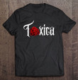 cute-toxica-spanish-women-funny-gift-for-feisty-latinas-t-shirt