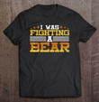 i-fought-a-bear-funny-injury-recovery-gift-t-shirt