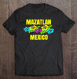 mazatlan-mexico-vacation-tee-colorful-hibiscus-flower-t-shirt
