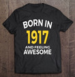 born-in-1917-birthday-gift-t-shirt