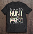 i-have-two-titles-aunt-and-dog-mom-t-shirt