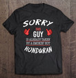 sorry-this-guy-taken-hot-funny-hondurian-american-honduras-t-shirt