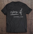 even-if-daniel-318-faith-bible-verse-bible-quote-t-shirt