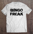 funny-bingo-freak-bingo-humor-t-shirt