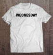 wednesday-day-of-the-week-t-shirt