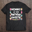 ice-cream-cones-popsicles-mommy-of-the-birthday-sweetie-t-shirt