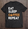 coffee-lovers-eat-sleep-coffee-repeat-t-shirt