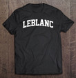 leblanc-family-first-last-name-arch-t-shirt