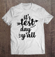 teacher-testing-day-its-test-day-yall-exam-teacher-t-shirt