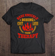 bare-knuckle-boxing-costs-less-than-therapy-t-shirt