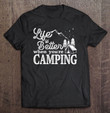 gifts-for-campers-women-life-is-better-when-camping-lover-t-shirt