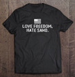 deployed-care-package-love-freedom-hate-sand-t-shirt