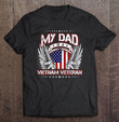 military-vetarans-gift-tee-my-dad-is-a-vietnam-veteran-t-shirt