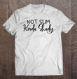 not-slim-kinda-shady-funny-shady-food-lover-design-t-shirt-hoodie-sweatshirt-2/