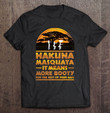 hakuna-masquata-it-means-more-booty-t-shirt