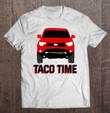 taco-tacoma-truck-off-road-trd-prerunner-4x4-wheelin-t-shirt