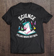 funny-science-is-like-magic-but-real-unicorn-funny-gift-t-shirt